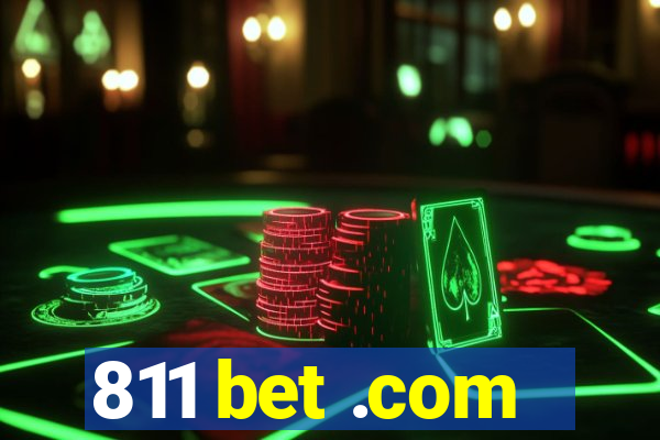 811 bet .com